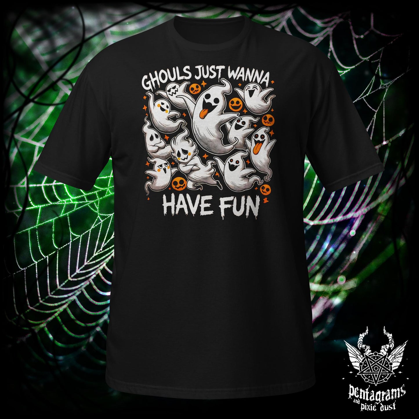 Ghouls Just Wanna Have Fun - T-Shirt