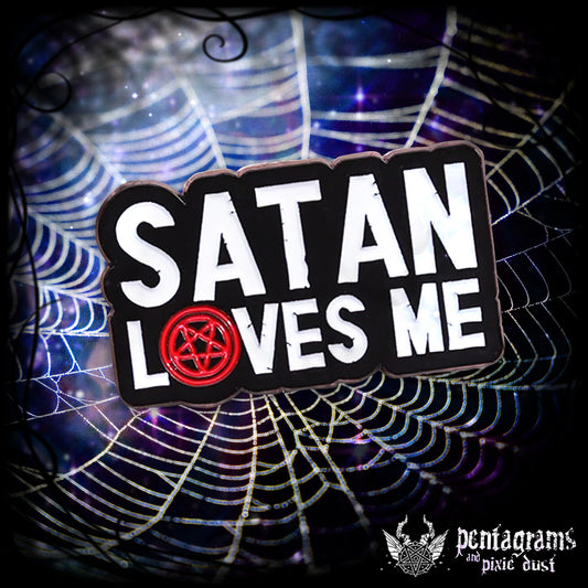 Satan Loves Me Pin