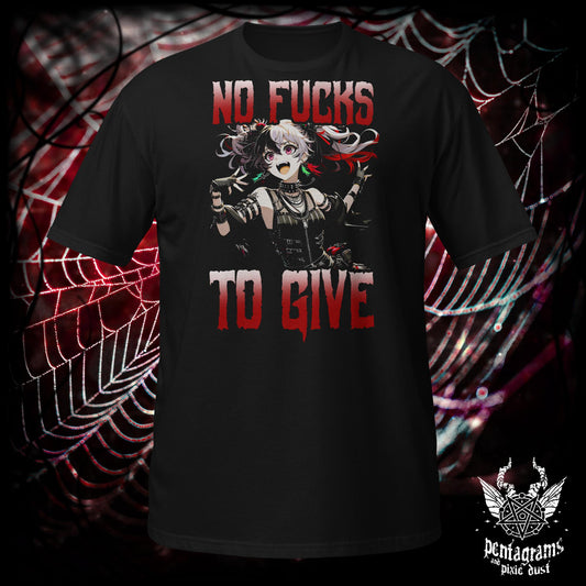 No Fucks To Give - T-Shirt