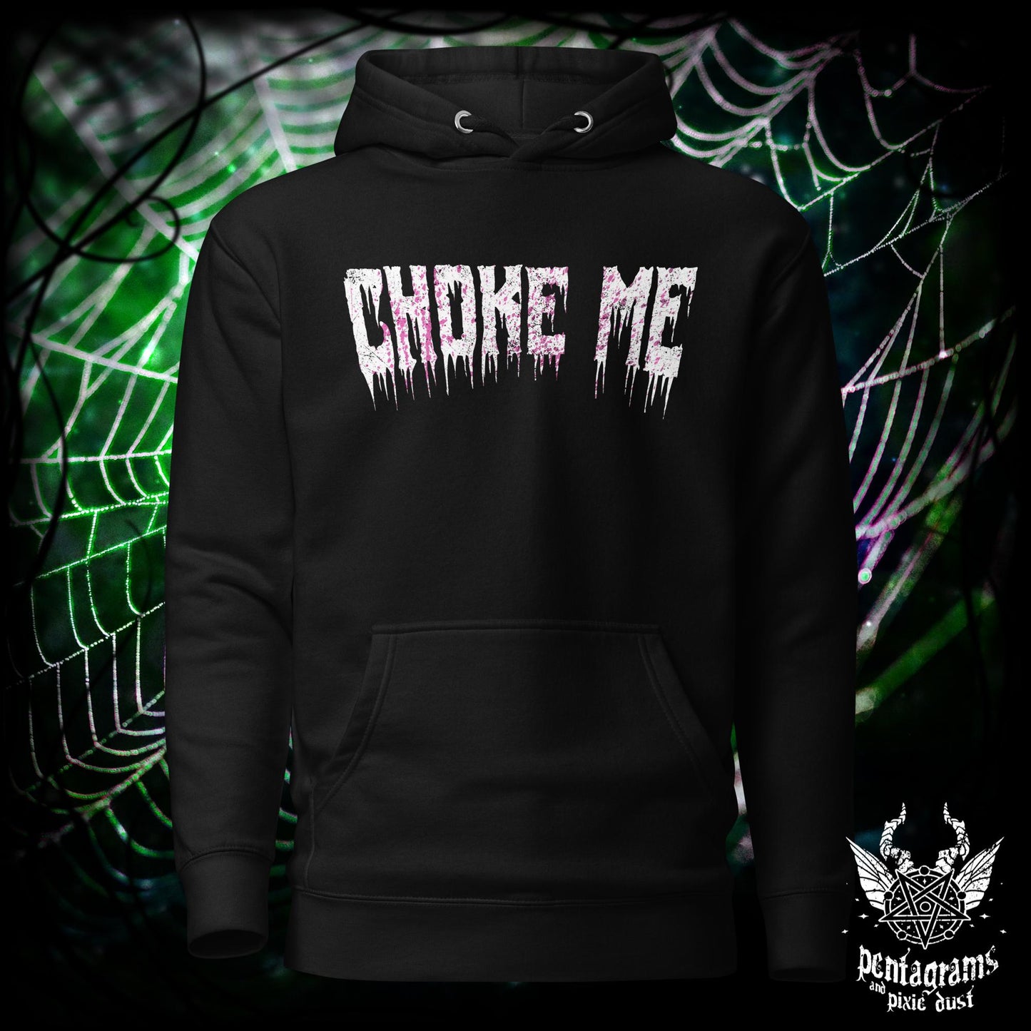 Choke Me - Hoodie