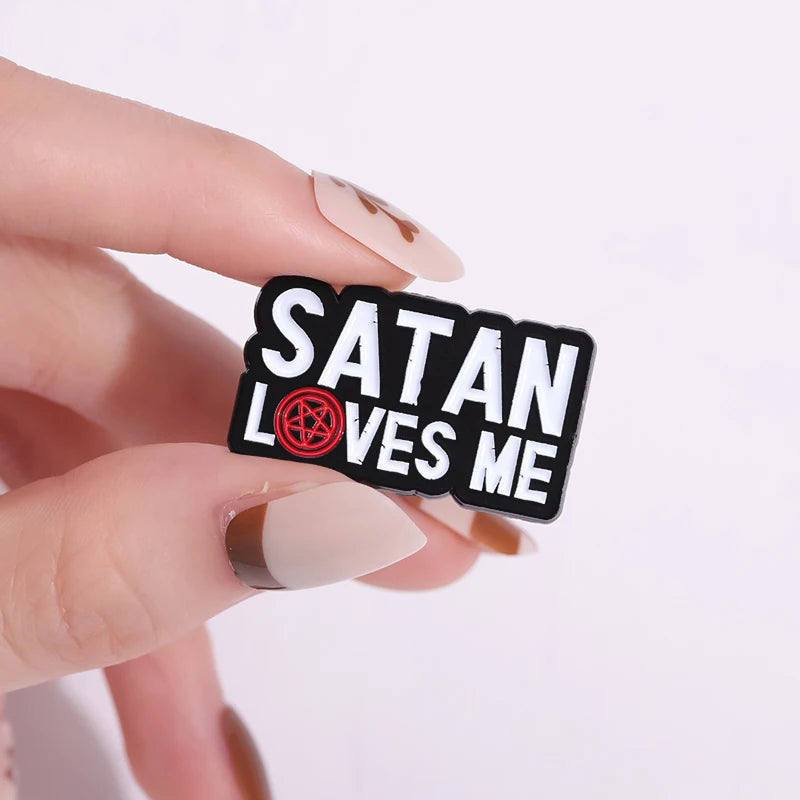 Satan Loves Me Pin